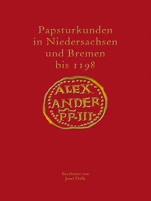 cover image of Papsturkunden in Niedersachsen und Bremen bis 1198